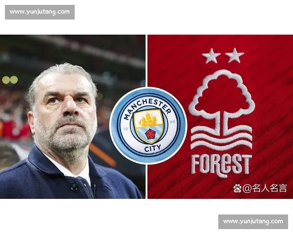 诺丁汉森林官宣季前赛强敌：挑战佛罗伦萨与沙特新贵！